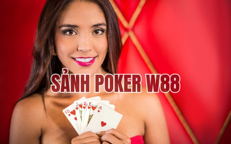 Poker - Tất Tần Tật Thông Tin Về Trò Chơi Này Tại W88