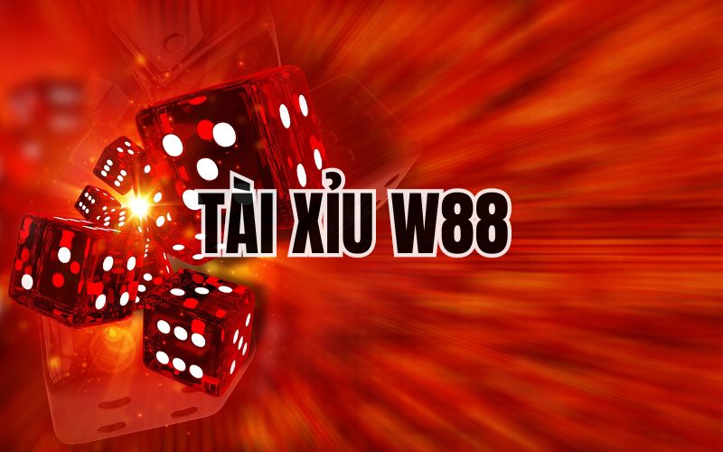 Tài Xỉu W88 - Kinh Nghiệm Chơi Game Thắng Lớn Từ Cao Thủ