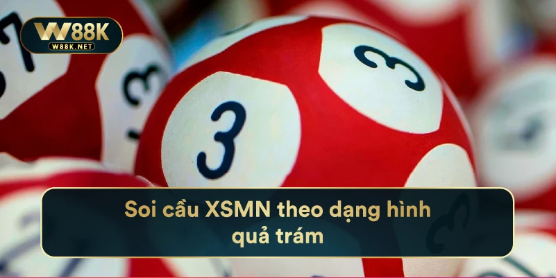 Soi Cầu Xsmn Theo Dạng Hình Quả Trám