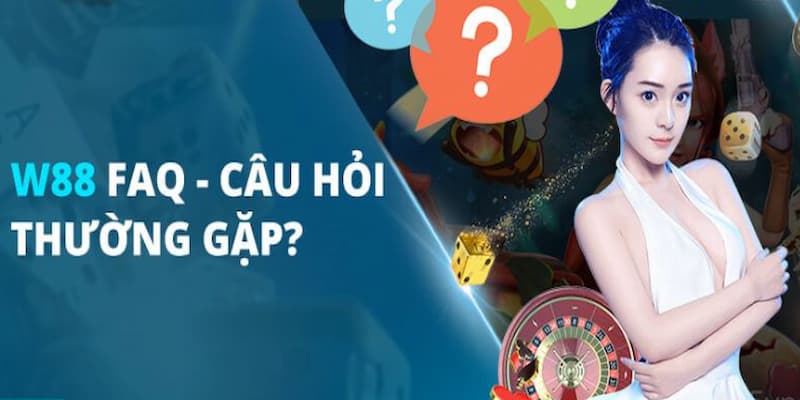 Câu Hỏi Thường Gặp Về Chuyên Mục Đăng Nhập Vào W88